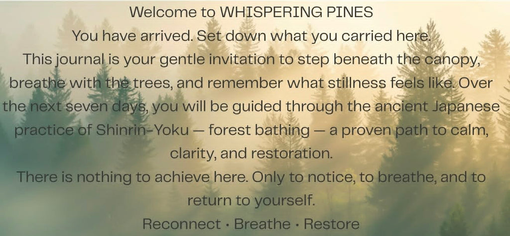 🌲 Whispering Pines: A 7-Day Shinrin-Yoku Journey ~ Digital Download