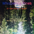 🌲 Whispering Pines: A 7-Day Shinrin-Yoku Journey